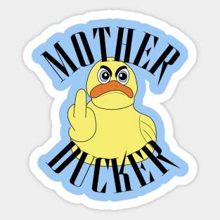 Mother Ducker Sticker